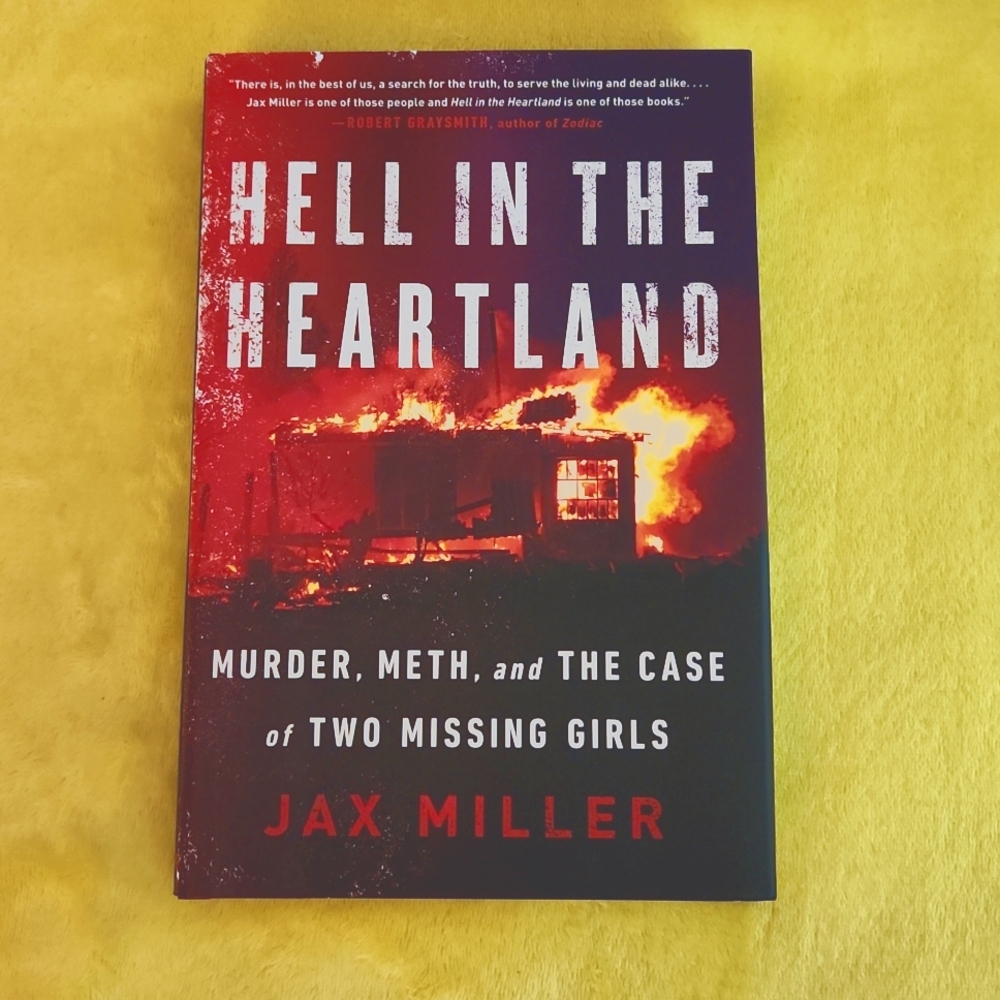 True Crime: Hell in the Heartland by Jax Miller